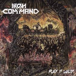 Iron Command : Play It Loud